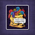3″ Sticker Bigger Bag