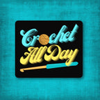 3" Matte Sticker Crochet All Day