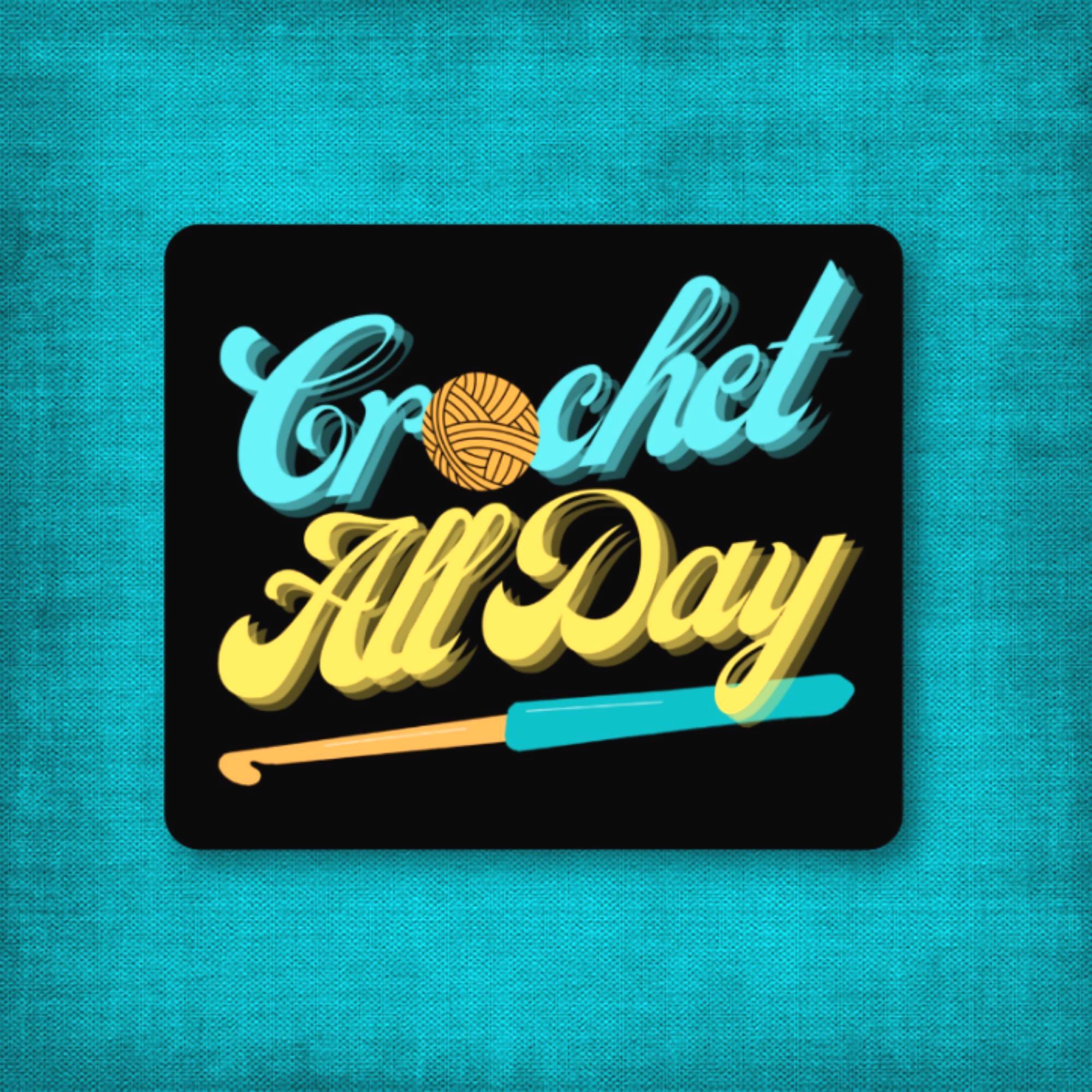3" Matte Sticker Crochet All Day
