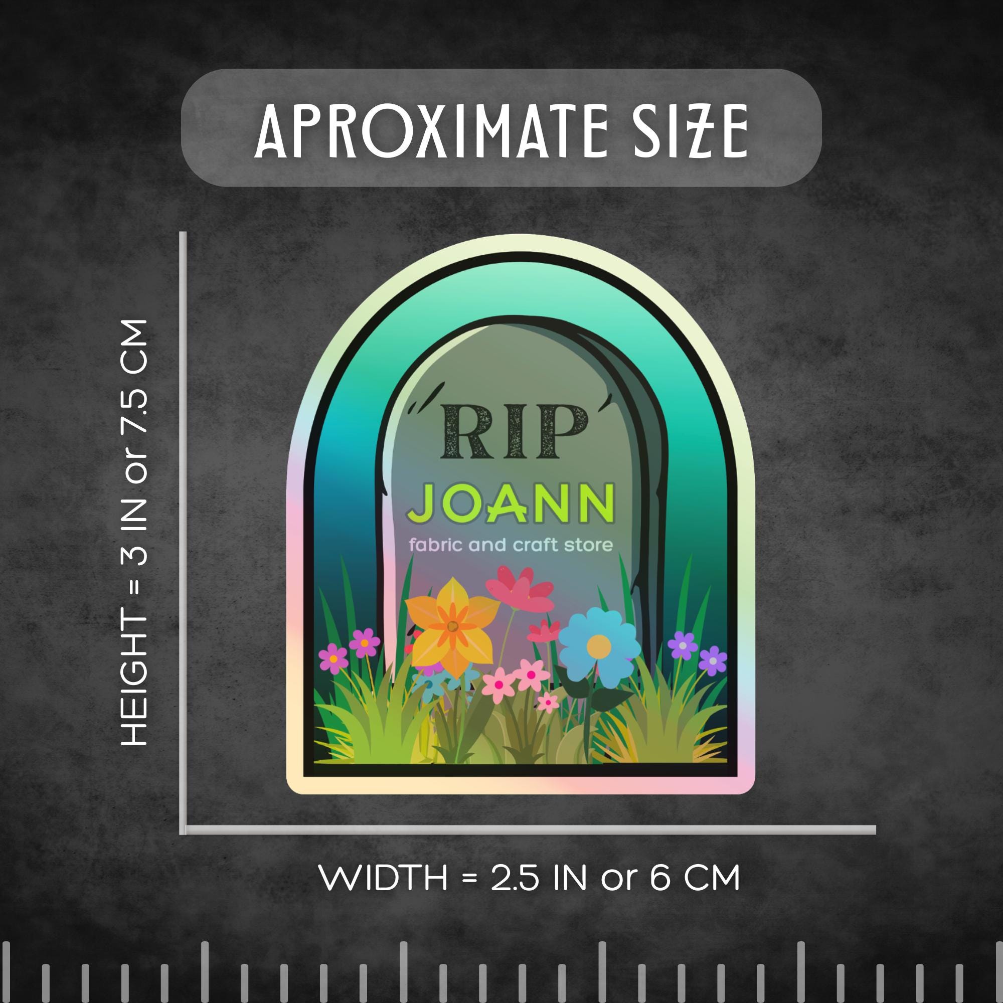 3" Holographic Sticker RIP Joann Fabric and Craft Store
