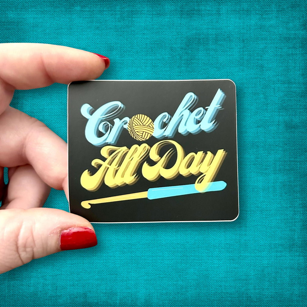 3" Matte Sticker Crochet All Day