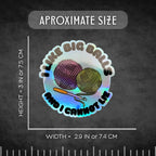 3″ Holo Sticker Big Balls